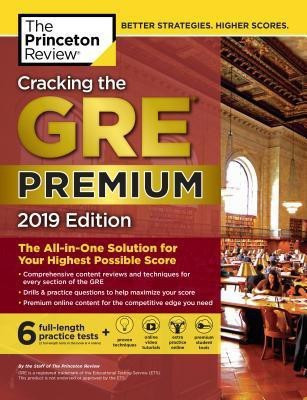Cracking the GRE Premium Edition with 6 Practice Tests, 2019(English, Paperback, Princeton Review)