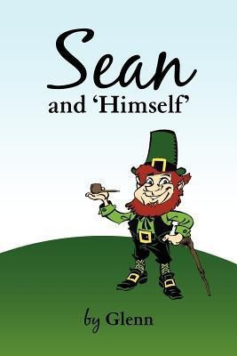 Sean and 'Himself'(English, Paperback, Glenn John Letsch Cheryl)