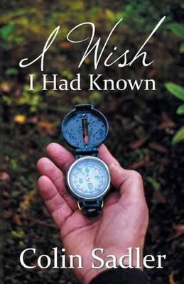 I Wish I Had Known(English, Paperback, Sadler Colin)