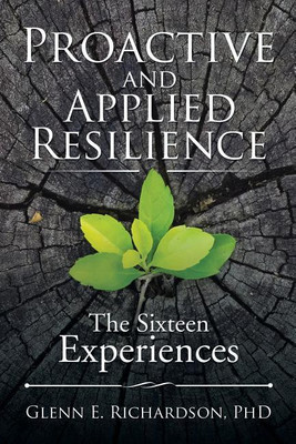 Proactive and Applied Resilience(English, Paperback, Richardson Glenn E PhD)