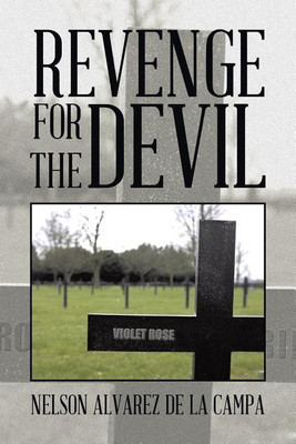 Revenge for the Devil(English, Paperback, Alvarez De La Campa Nelson)