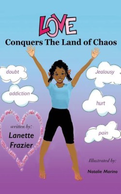 Love Conquers the Land of Chaos(English, Paperback, Frazier Lanette R)