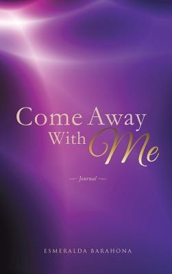Come Away with Me(English, Hardcover, Barahona Esmeralda)