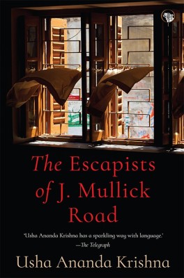 Escapists of J. Mullick Road(English, Paperback, Krishna Usha Ananda)