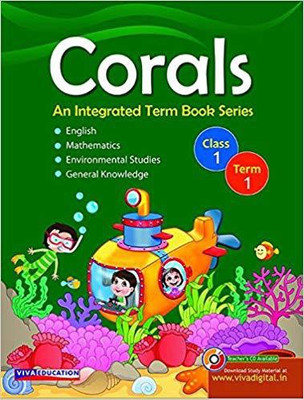 Corals - An Integrated Term Book Series Class 1 Term 1 - English, Mathematics, Environmental Studies & General Knowledge(English, Paperback, Neha Sharma Brinder Aulakh, Monicaa Abhijit) Corals - An Integrated Term Book Series Class 1 Term 1 - English, Mathematics, Environmental Studies & General Knowledge(English, Paperback, Neha Sharma Brinder Aulakh, Monicaa Abhijit)