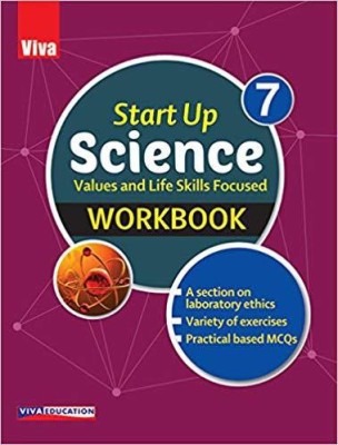 Viva Start Up Science Workbook 7 - Values and Life Skills Focused - 2018 Edn(English, Paperback, Viva Education)