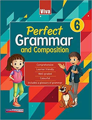 Viva Perfect Grammar and Composition - 6 - 2018 Edition(English, Paperback, Surinder Puri, S. Sreetilak Anita Bahadur)