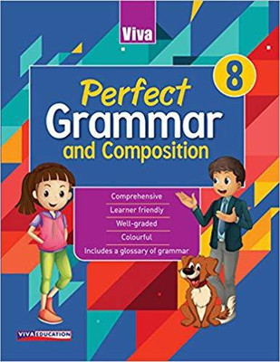 Viva Perfect Grammar and Composition - 8 - 2018 Edition(English, Paperback, Surinder Puri, S. Sreetilak Anita Bahadur)