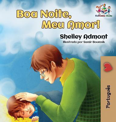 Goodnight, My Love! (Brazilian Portuguese Children's Book)(Others, Hardcover, Admont Shelley)