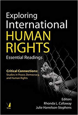 Exploring International Human Rights - Essential Readings(English, Paperback, Rhonda L. Callaway Julie Harrelson-Stephens)