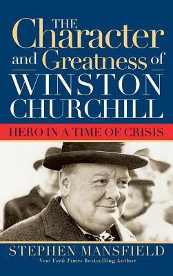 Character and Greatness of Winston Churchill(English, Hardcover, Mansfield Stephen)