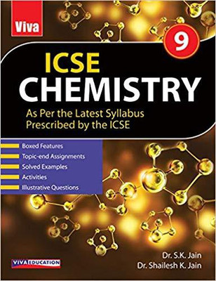 ICSE Chemistry 9 - As Per the Latest Syllabus Prescribed by the ICSE - 2018 Edition(English, Paperback, Dr. Shailesh K. Jain, Dr. S. K. Jain)