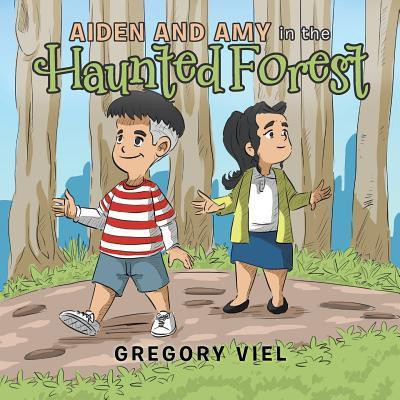 Aiden and Amy in the Haunted Forest(English, Paperback, Viel Gregory)