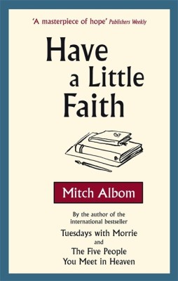 Have A Little Faith(English, Paperback, Albom Mitch)