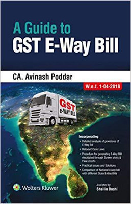 A Guide to GST E-Way Bill(English, Paperback, Avinash Poddar)