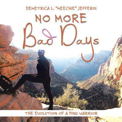 No More Bad Days(English, Paperback, Jefferis Demetrica L Meechie)