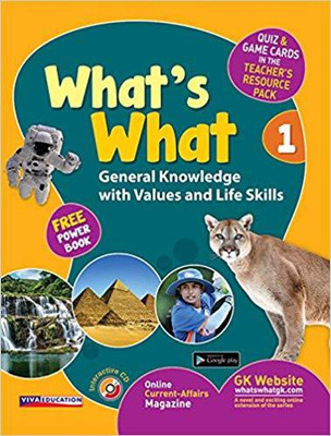 What's What - 1 with CD and Free Power Book - General Knowledge with Values and Life Skills(English, Paperback, Viva Education)