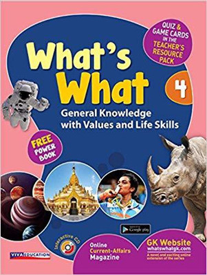 What's What - 4 with CD and Free Power Book - General Knowledge with Values and Life Skills(English, Paperback, Viva Education)