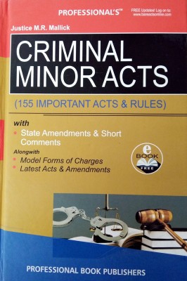 Criminal Minor Acts (155 Important Acts And Rules)(Paperback, Justice M.R.Mallick)