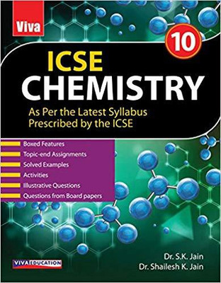 ICSE Chemistry 10 - As Per the Latest Syllabus Prescribed by the ICSE - 2018 Edition(English, Paperback, Dr. Shailesh K. Jain, Dr. S. K. Jain)
