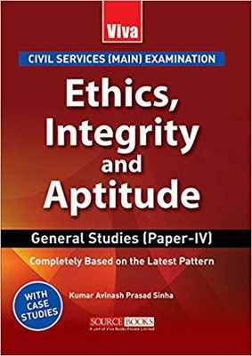 Ethics, Integrity and Aptitude - Civil Services (Main) Examination - General Studies (Paper-lV), Completely Based on the Latest Pattern (With Case Studies)(English, Paperback, Dr. Kumar Avinash Prasad Sinha)
