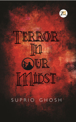 Terror in Our Midst(English, Paperback, Ghosh Suprio)