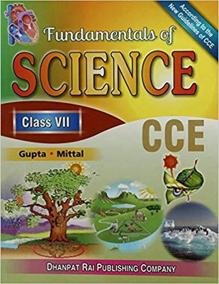 FUNDAMENTALS OF SCIENCE CLASS VII, CCE....Gupta, Mittal(English, Paperback, Mittal Gupta)