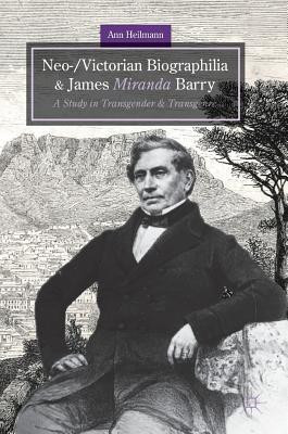 Neo-/Victorian Biographilia and James Miranda Barry(English, Hardcover, Heilmann Ann)