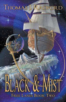 Black & Mist(English, Paperback, Radford Thomas J)