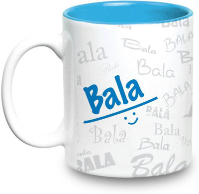 

LOF Bala Name Gift Ceramic Inside Blue Gifts For Birthday Ceramic Mug(325 ml)
