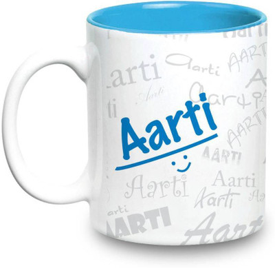 

LOF Aarti Name Gift Ceramic Inside Blue Gifts For Birthday Ceramic Mug(325 ml)