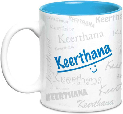 

LOF Keerthana Name Gift Ceramic Inside Blue Gifts For Birthday Ceramic Mug(325 ml)