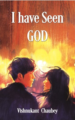 I have Seen God(English, Paperback, Vishnukant Chaubey)