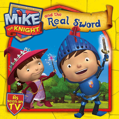 Mike the Knight and the Real Sword(English, Paperback, Simon, Schuster UK)