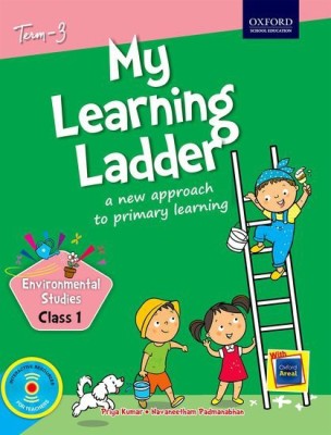 My Learning Ladder EVS Class I Term 3(English, Paperback, Priya Kumar, Navaneetham Padmanabhan)