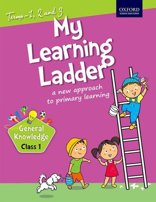 My Learning Ladder General Knowledge Class I (Term 1 2 and 3)(English, Paperback, Oxford University Press)