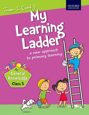 My Learning Ladder General Knowledge Class V (Term 1 2 and 3)(English, Paperback, oxford)