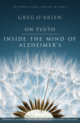 On Pluto: Inside The Mind Of Alzheimer's (English)  - Inside the Mind of Alzheimer's(English, Paperback, Greg O'Brien)
