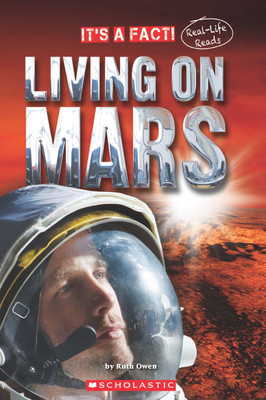 It's a Fact!- Living on Mars  - Real - Life Reads(English, Paperback, Owen Ruth)