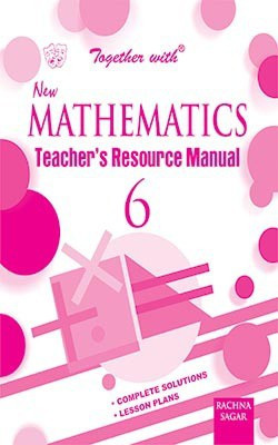 Together With New Mathematics TRM/Solution for Class -6(English, Paperback, Rachna Sagar)
