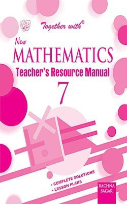Together With New Mathematics TRM/Solution for Class -7(English, Paperback, Rachna Sagar Expart Panel)
