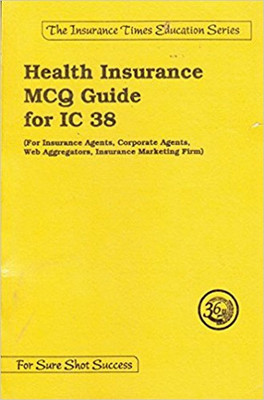 Health Insurance Agents MCQ Guide for IRDA Exam IC38(English, Paperback, DR. RAKESH AGARWALA)