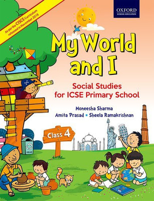 My World and I Coursebook Class IV(English, Paperback, Monisha Sharma, Amita Prasad, Sheela Ramkrishnan)