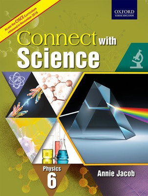 CISCE Connect with Science Physics Coursebook Class VI(English, Paperback, Annie Jacob)