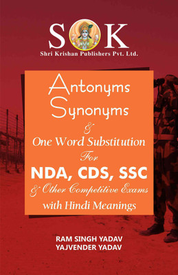 Antonyms Synonyms & One Word Substitution For NDA, CDS, SSC, ACC, And All Other Competitive Exams(Paperback, Yajvendra Yadav, Ram Singh Yadav)
