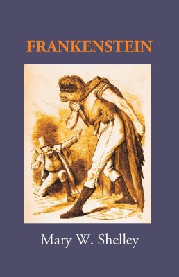 Frankenstein; or, The modern Prometheus(English, Hardcover, Mary W. Shelley)