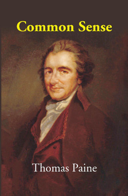 Common Sense(English, Paperback, Thomas Paine, Edited By:- E. Haldeman-Julius)