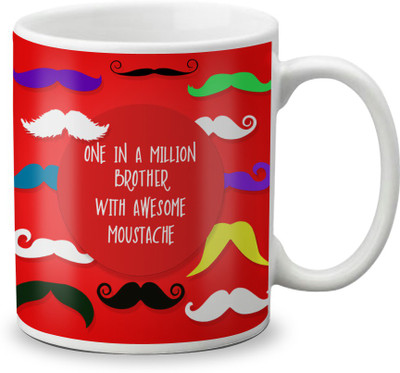 

LOF Rakhi Rakshabandhan one in a million brother With a Awesome Moustache 325ml White Coffee Ceramic Mug(325 ml)