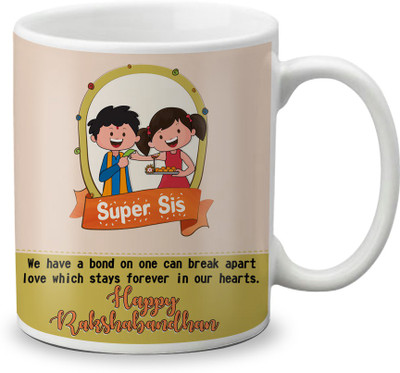 

LOF Super Sis Gifts For Rakshabandhan For Brother Rakhi Wishes 325ml White Coffee Ceramic Mug(325 ml)