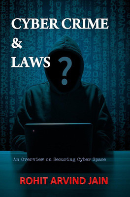 Cyber crime and laws(English, Paperback, ROHIT ARVIND JAIN)